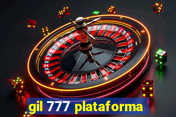 gil 777 plataforma
